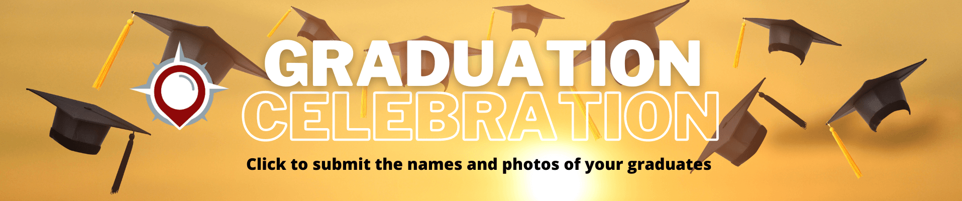 Graduation Celebration - Click to submit names and photos